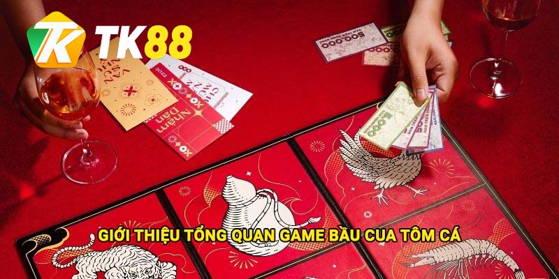 Giới thiệu tổng quan game Bầu cua tôm cá